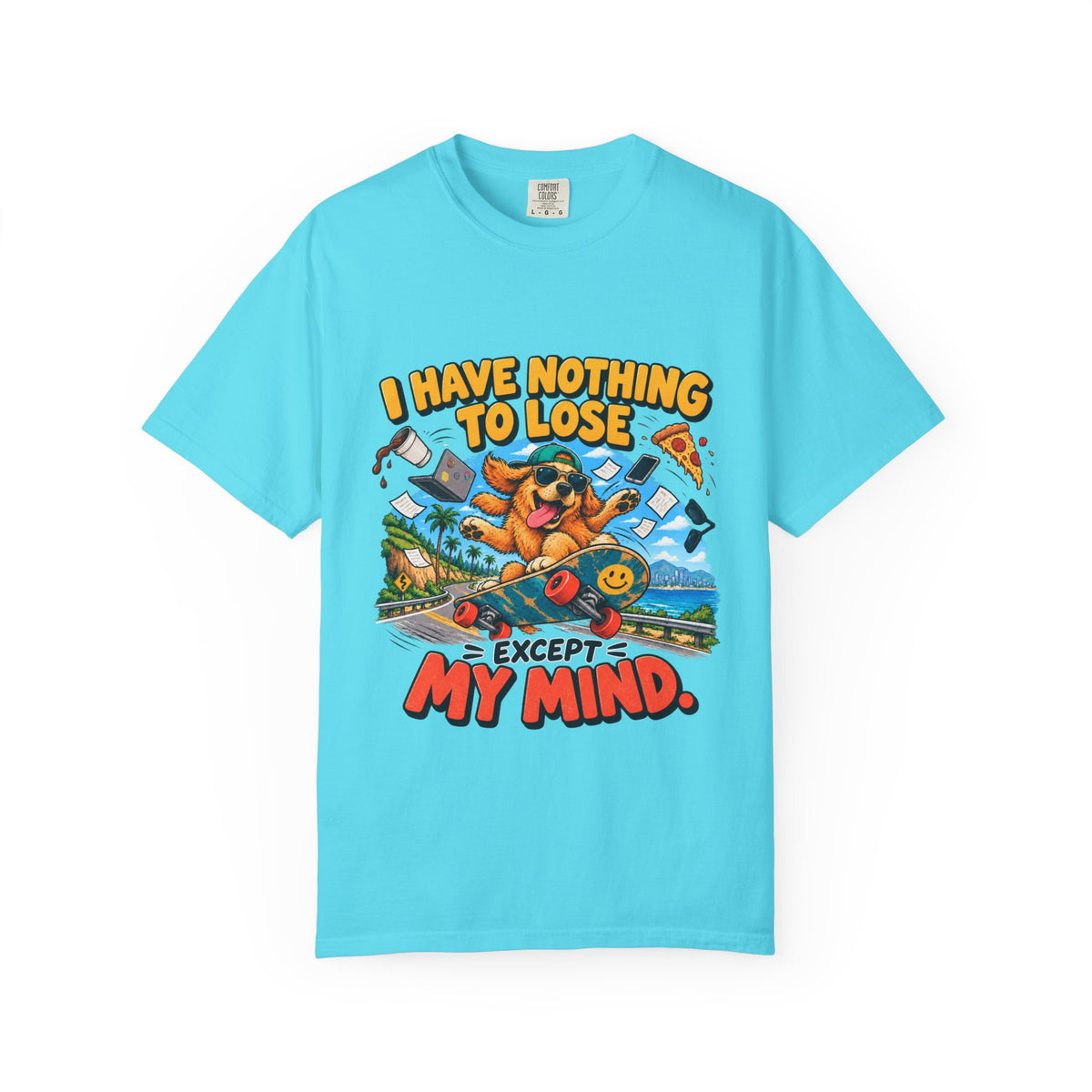 I have nothing to lose except my mind T-shirt