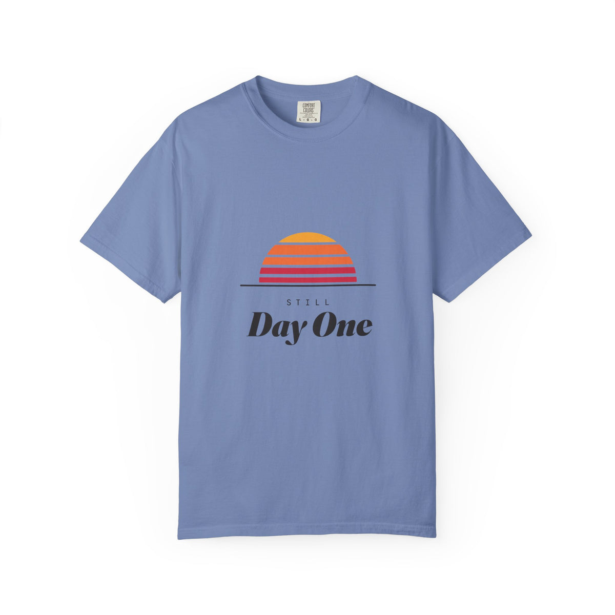 Still day one T-shirt