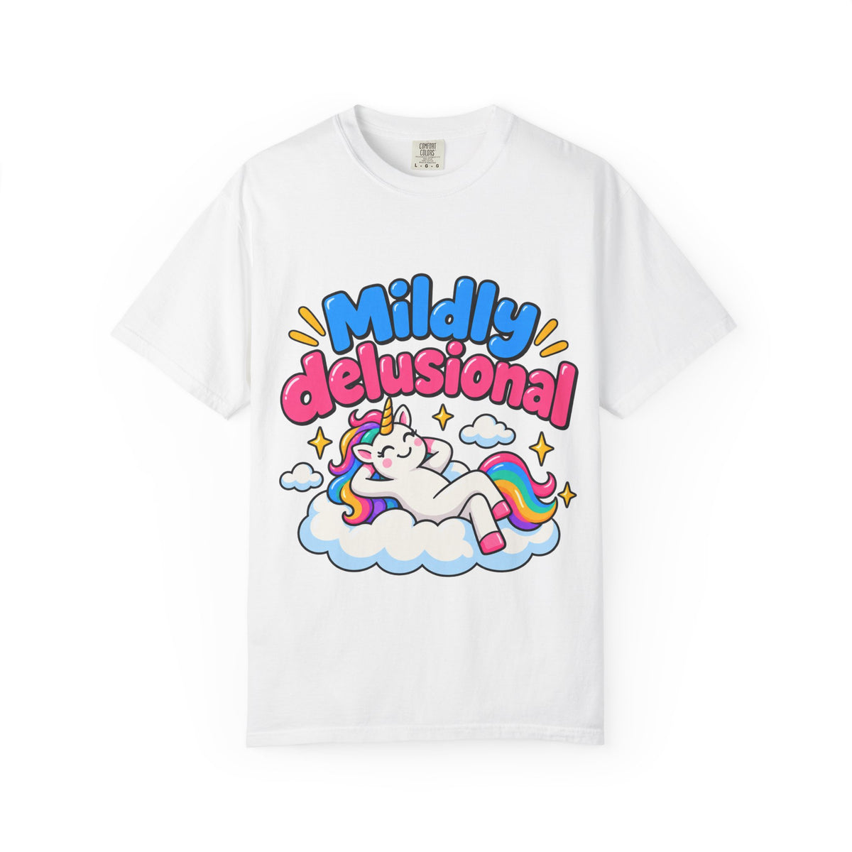 Mildly delusional T-shirt