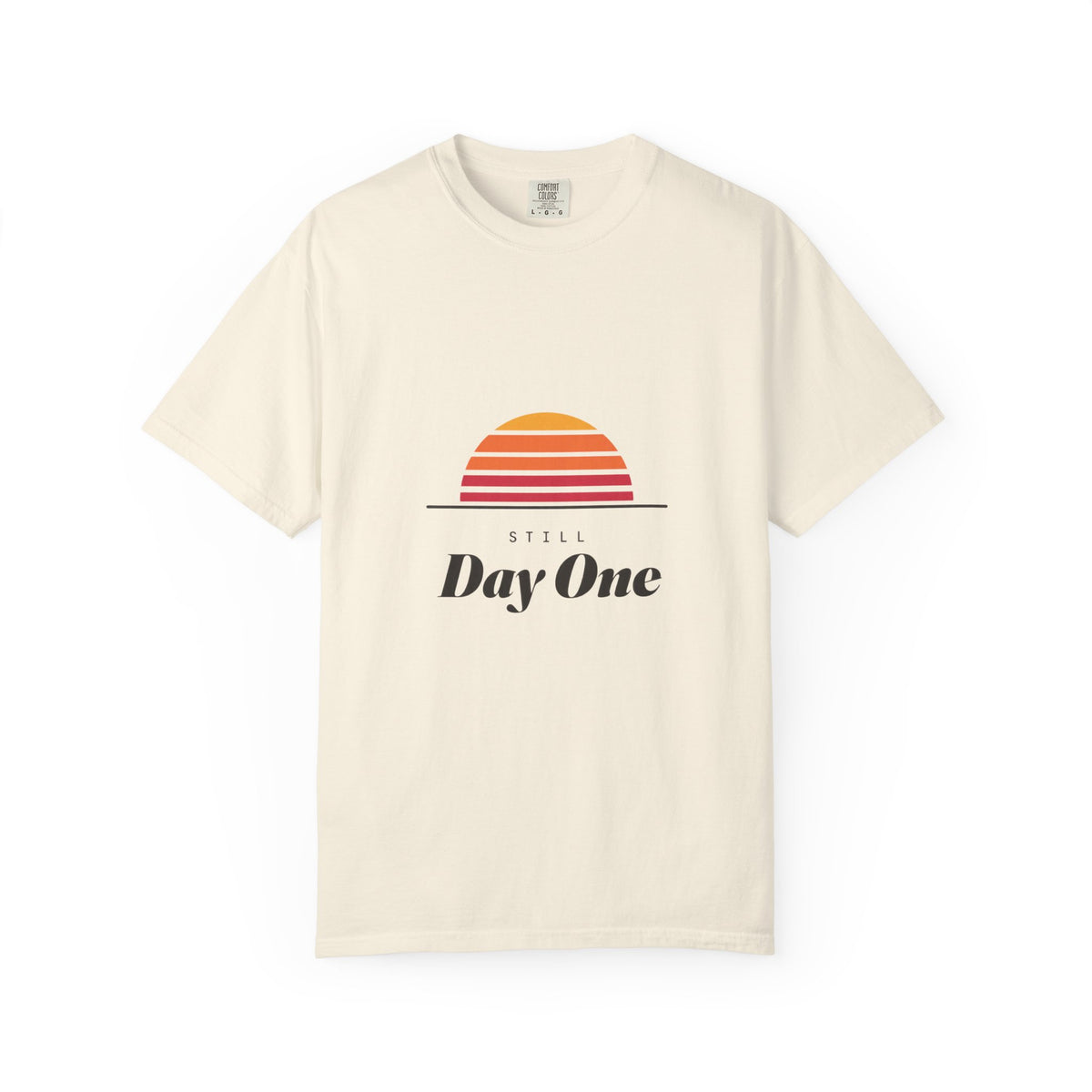 Still day one T-shirt