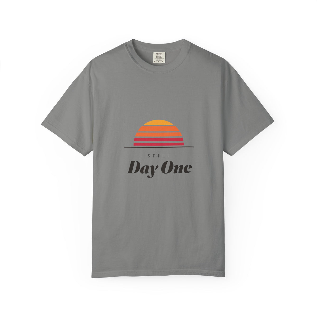 Still day one T-shirt