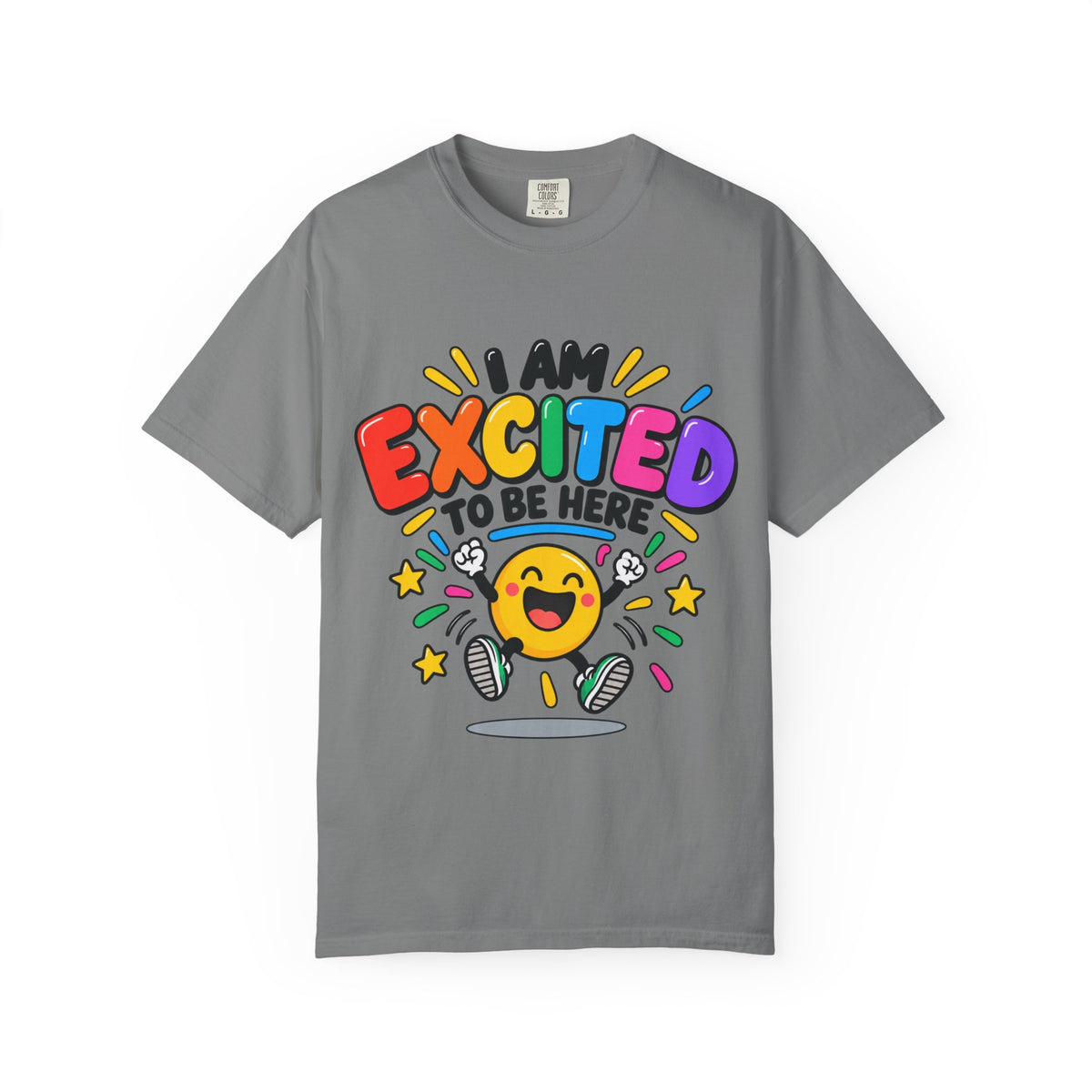 Happy I am excited to be here T-shirt