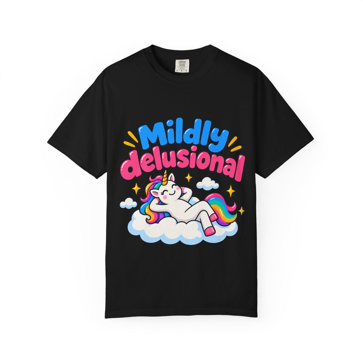 Mildly delusional T-shirt