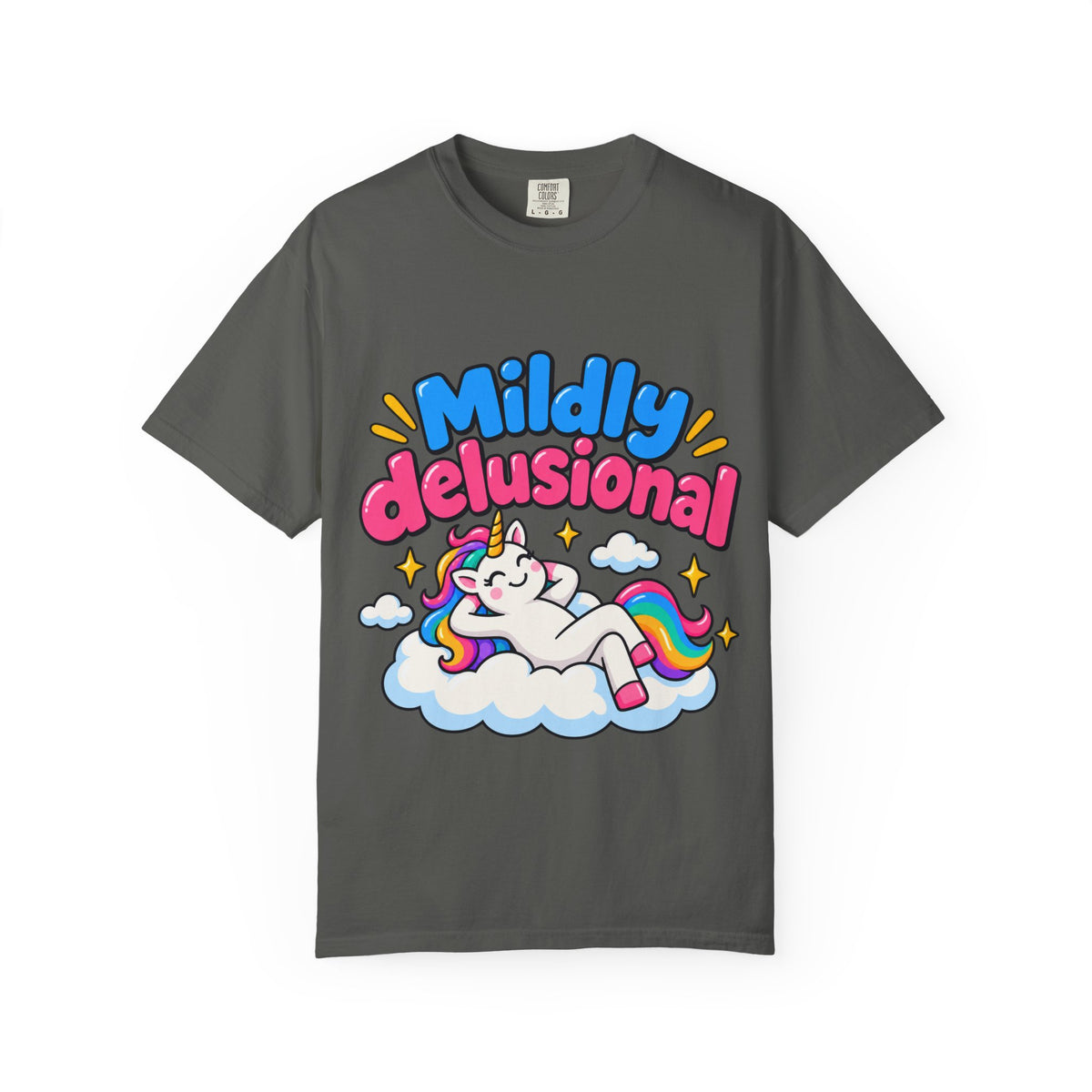 Mildly delusional T-shirt