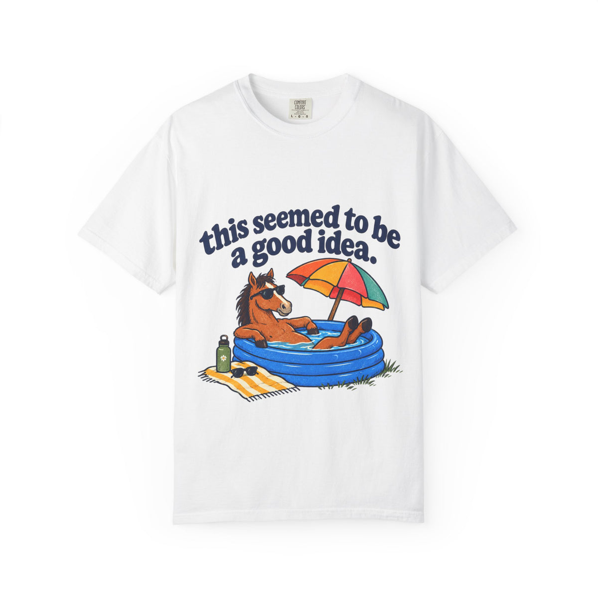 This seemed to be a good idea T-shirt