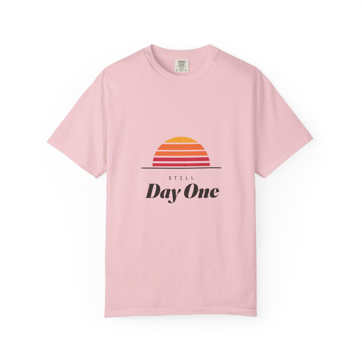 Still day one T-shirt