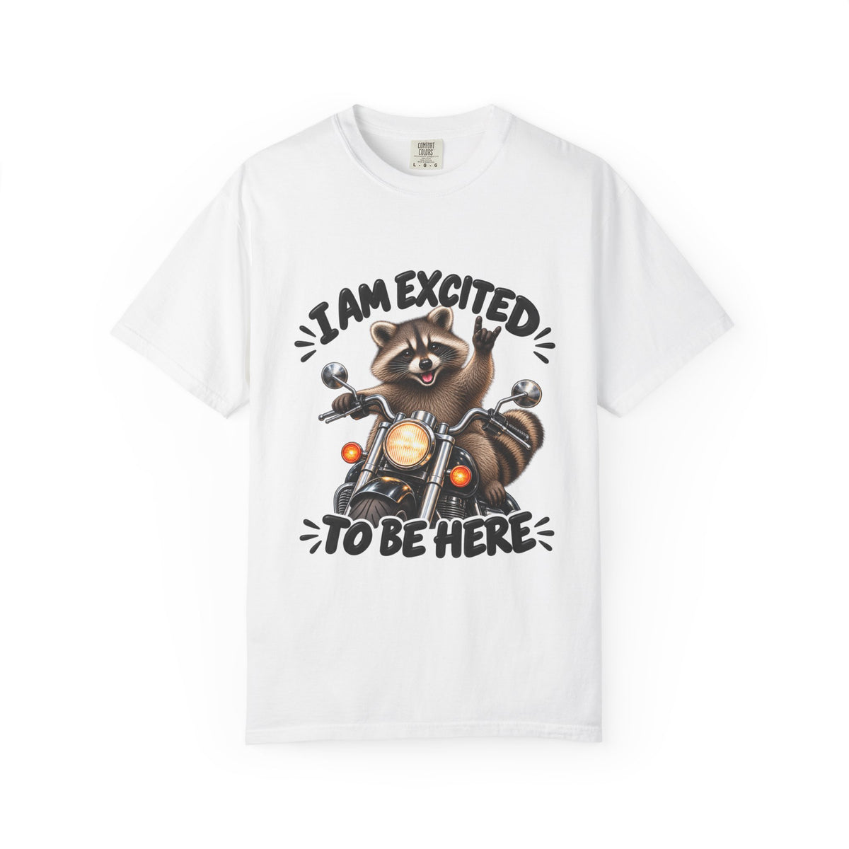 Racoon I am excited to be here T-shirt